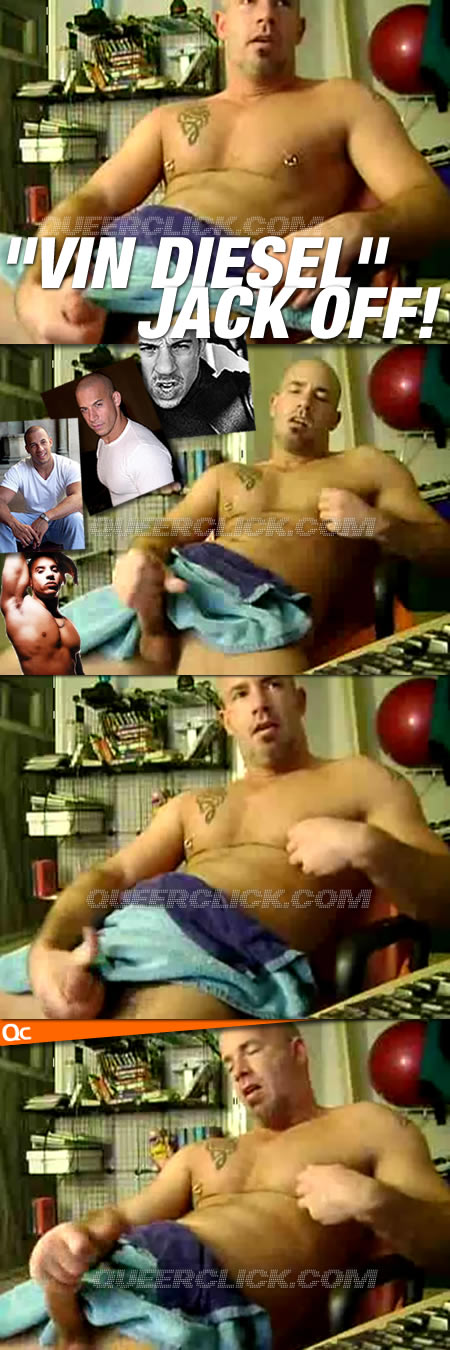Vin diesel jacking off full size