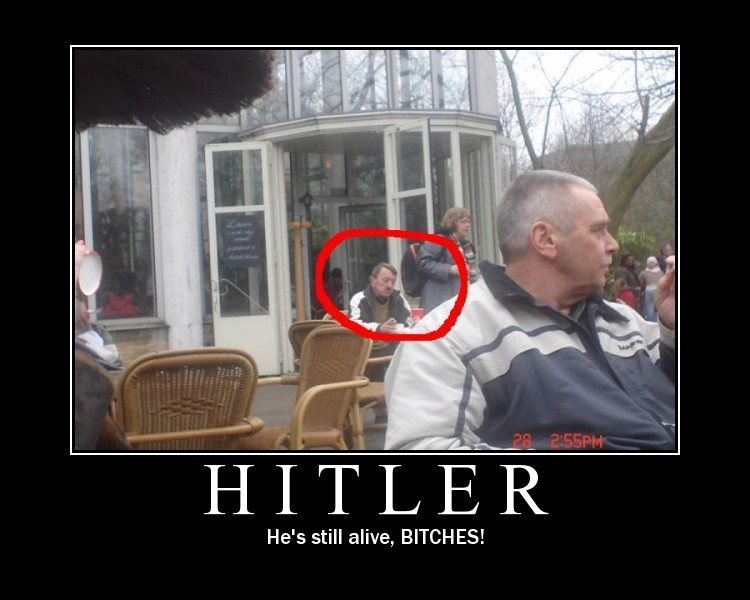 Funny hitler still alive full size